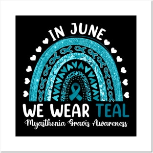 Myasthenia Gravis Awareness, In Jun We Wear Teal, Teal Ribbon Posters and Art